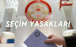 2024 Yerel Seçim Yasakları Bilmeniz Gereken Her Şey